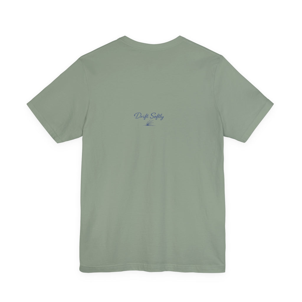 Drift Softly Tee