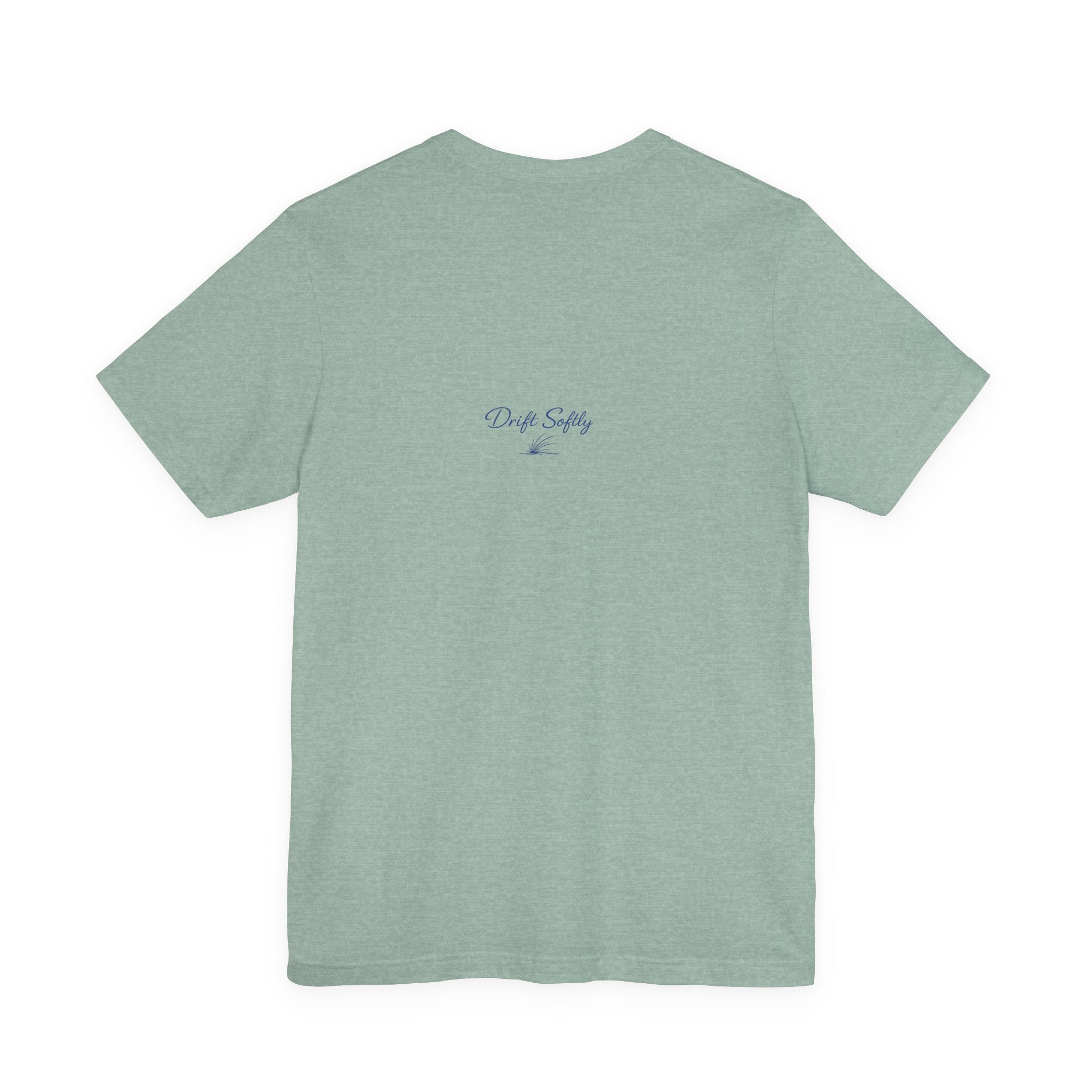 Drift Softly Tee