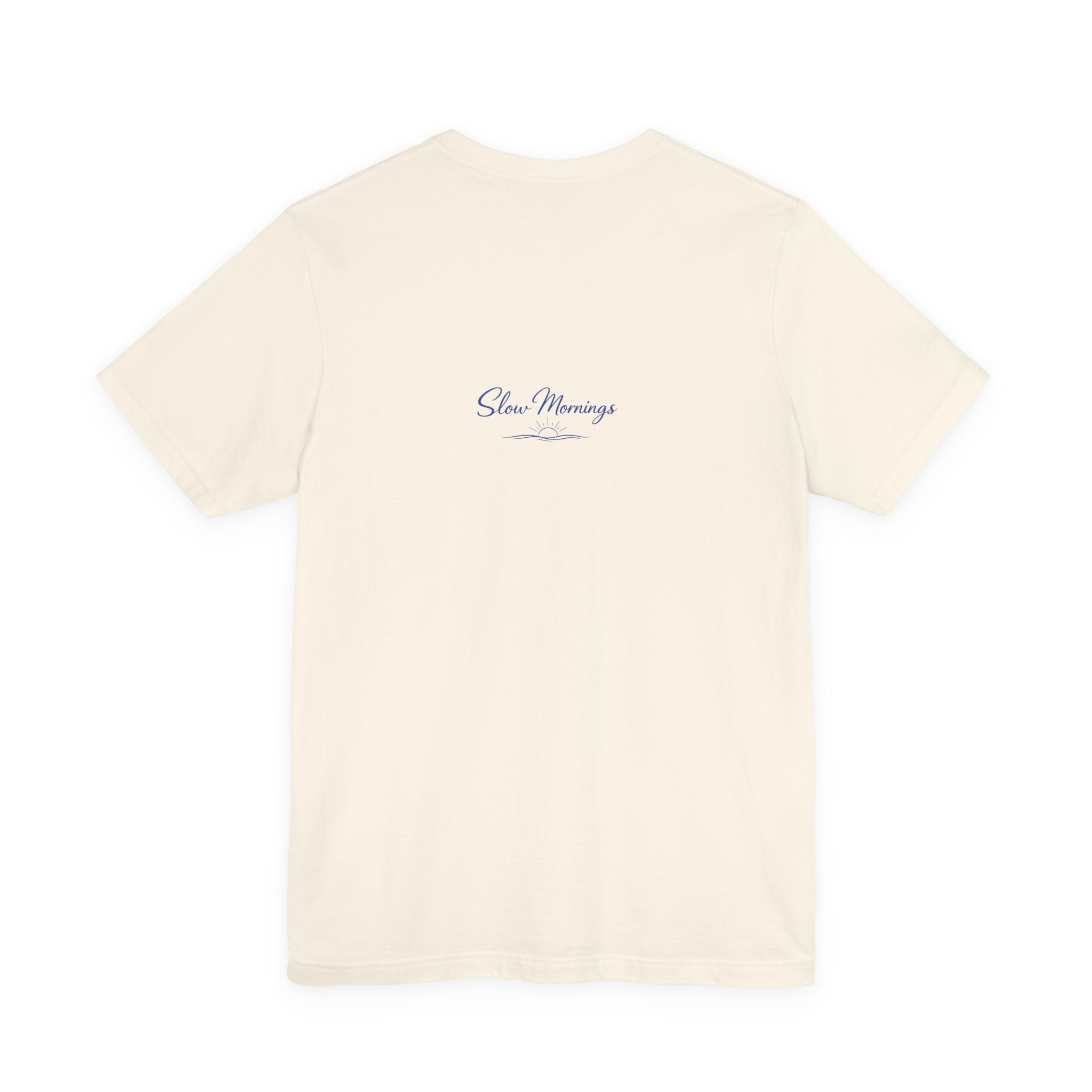 Slow Mornings Tee